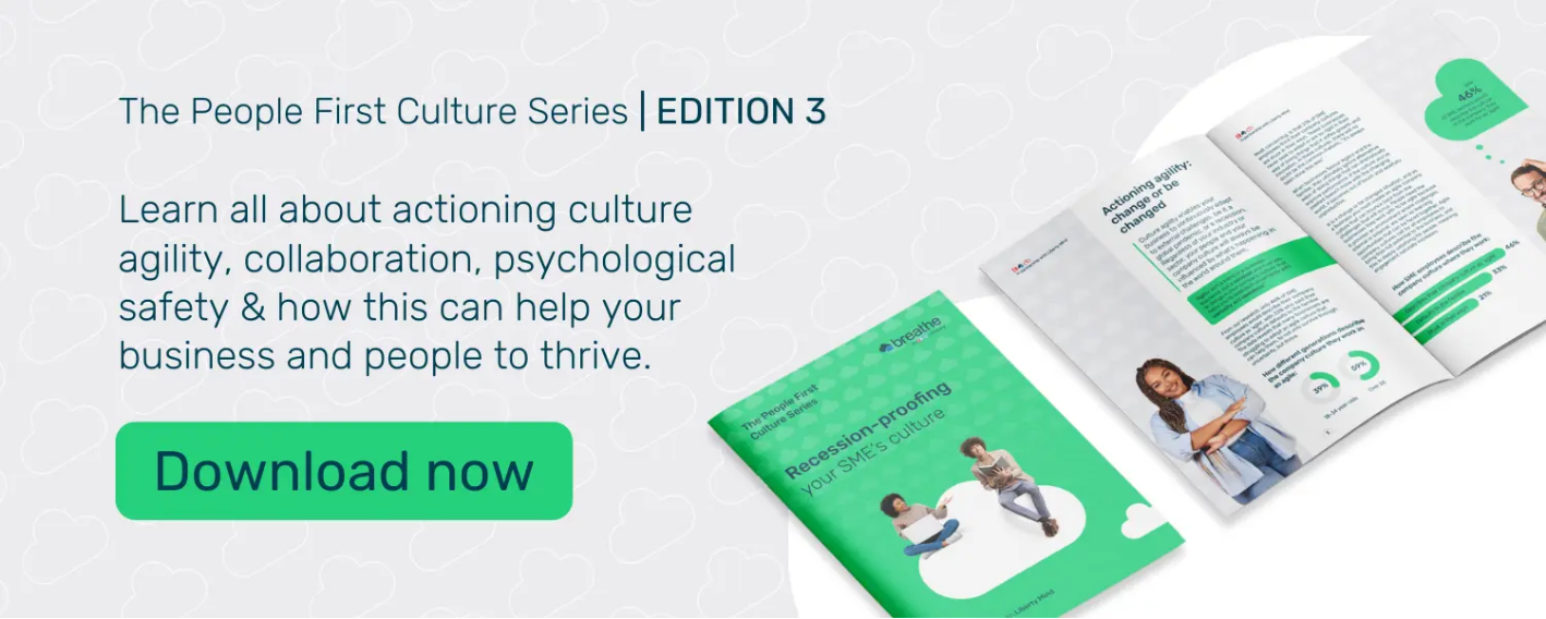 Learn all about actioning culture agility, collaboration, psychological safety & how this can help your business and people to thrive. Download now.